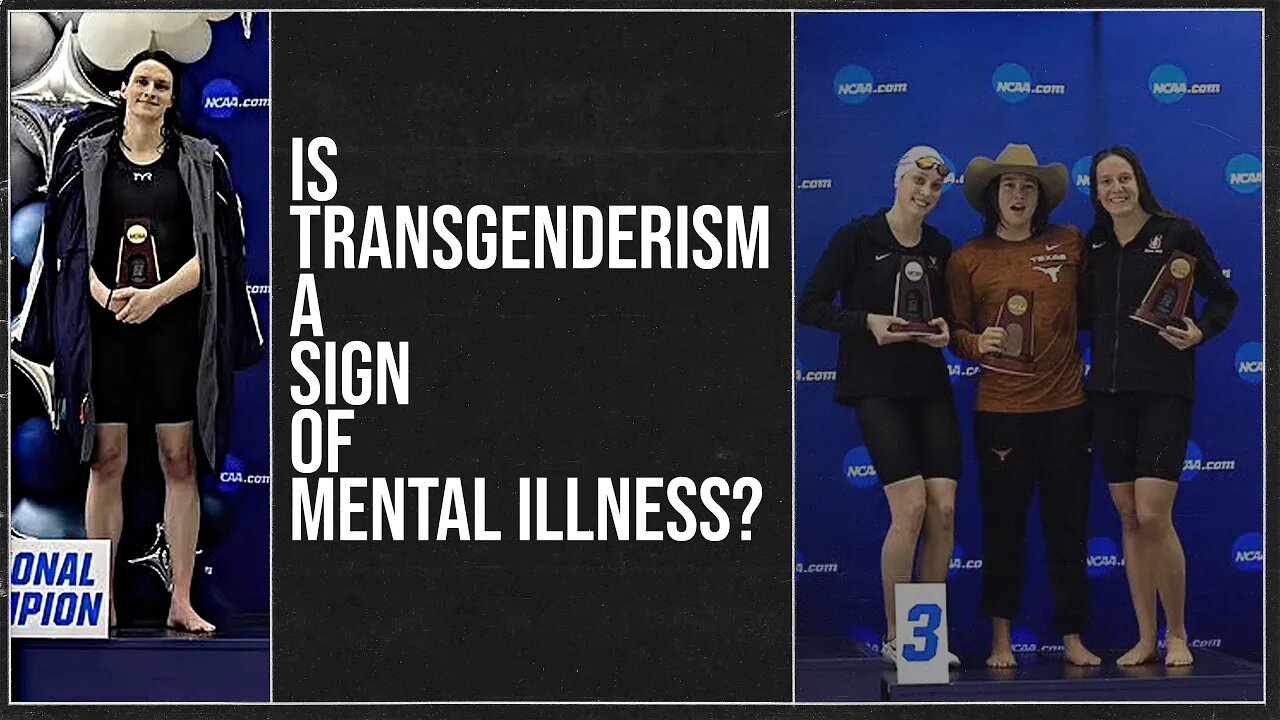 Is Transgenderism a Mental Illness?