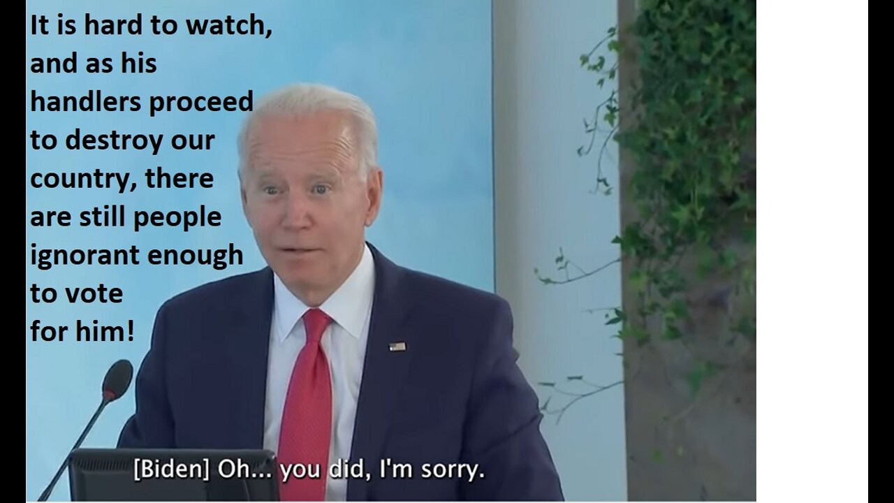 There's something Terribly Wrong with The Leader of Formerly Free World, Biden.