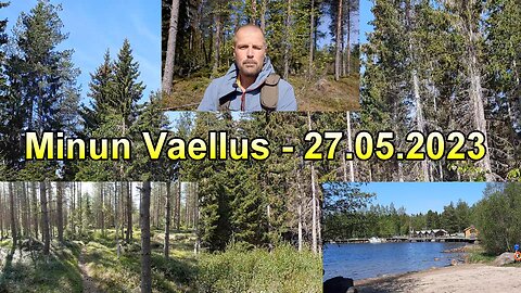 Minun Vaellus 27.05.2023 (suomennettu)