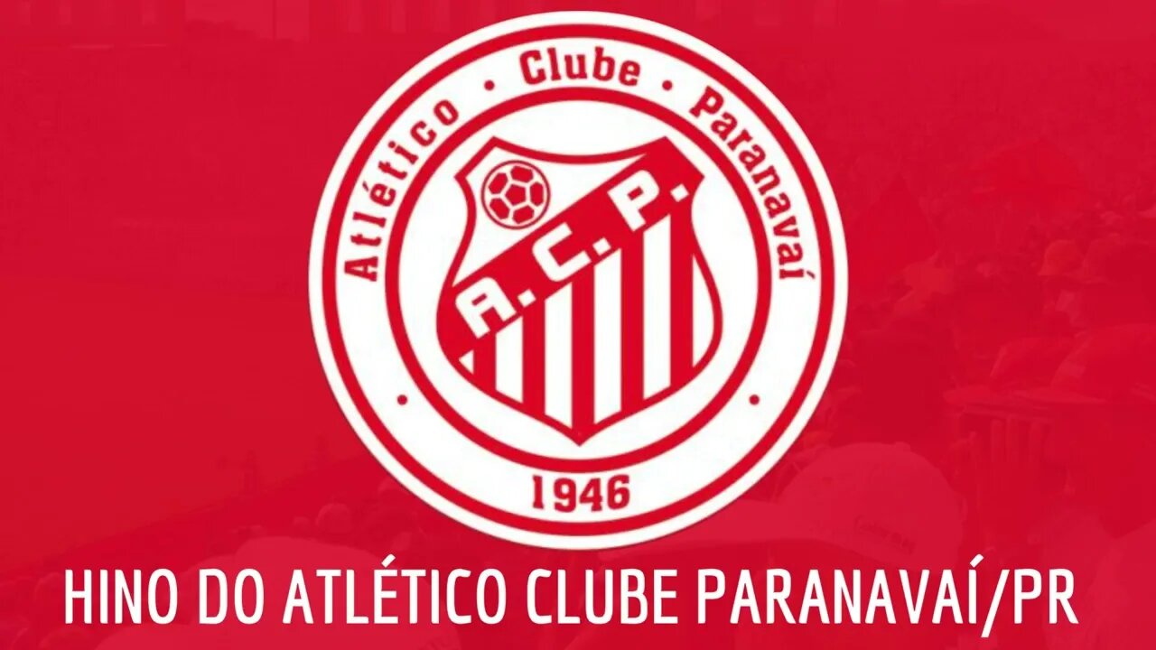 HINO DO ATLÉTICO CLUBE PARANAVAÍ/PR