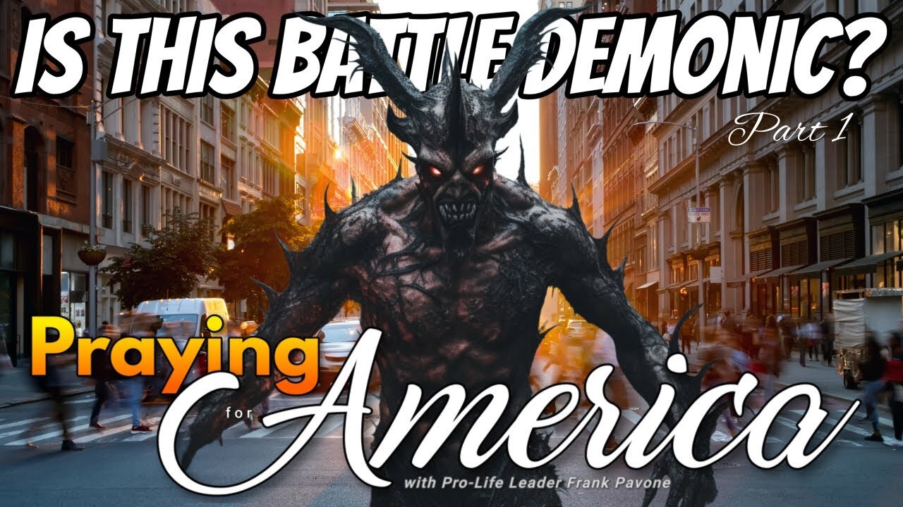 Praying for America | Is This Battle Demonic? 9/12/23