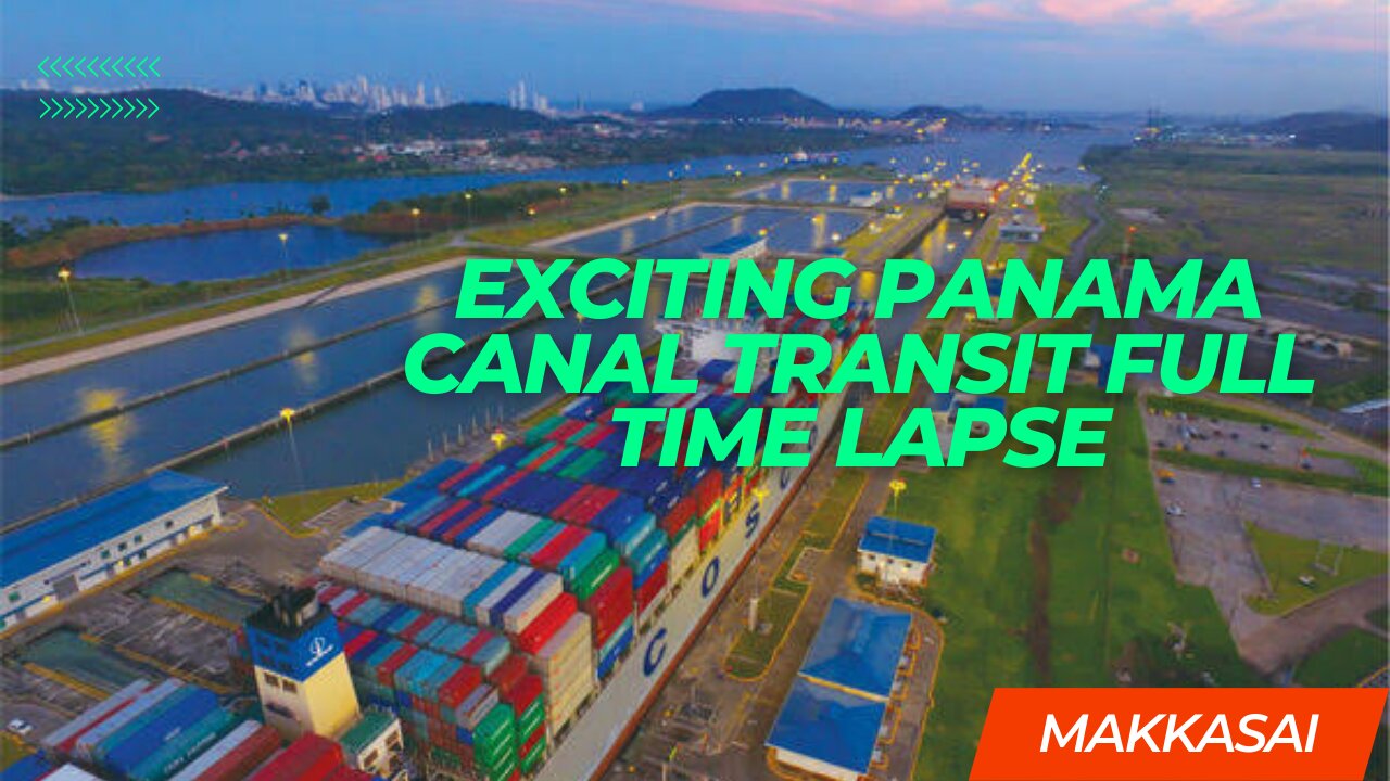 Panama Canal Transit Video