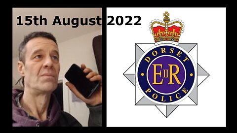 DORSET POLICE PHONE CALL - 15 th August 2022 Discussing hiding Vax Fatalities & Charity Fraud