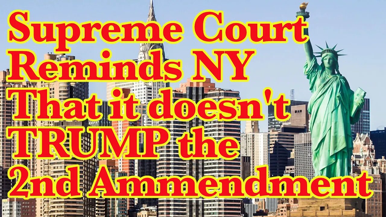 Supreme Court vs NY Gun Control Laws