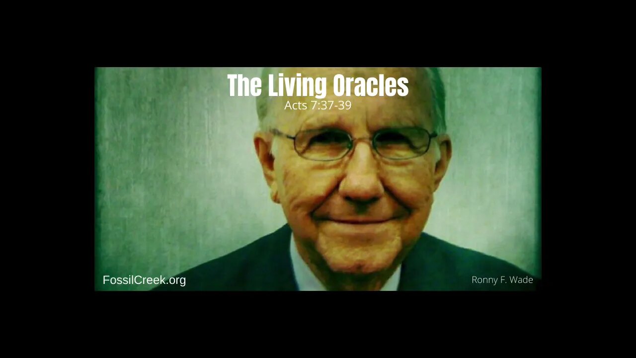 The Living Oracles - a sermon by Ronny F. Wade