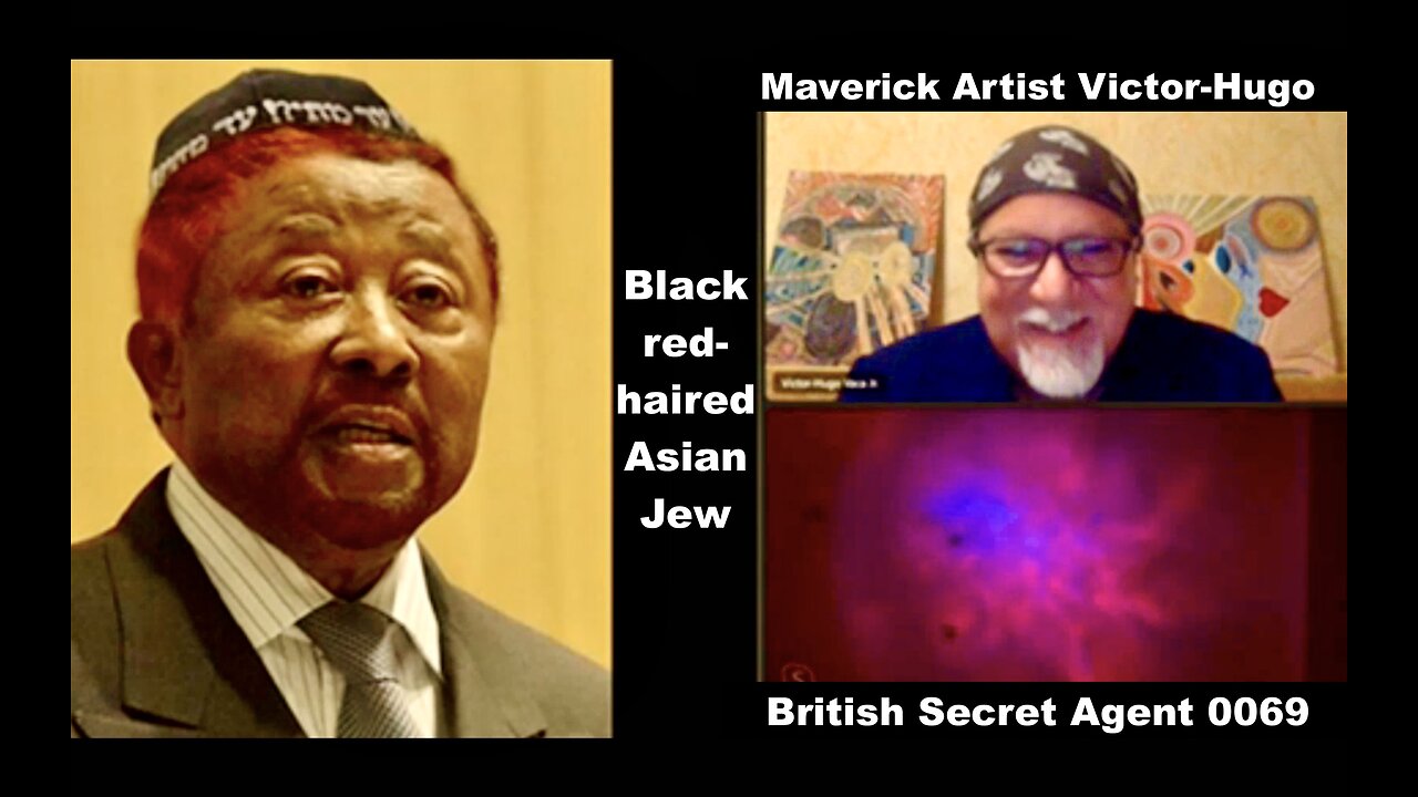 Rare Black Red Haired Asian Jew Sighting Maverick Artist Victor Hugo vs British Secret Agent 0069