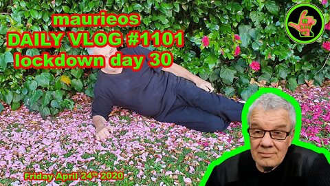 maurieos DAILY VLOG #1101 lockdown day 30