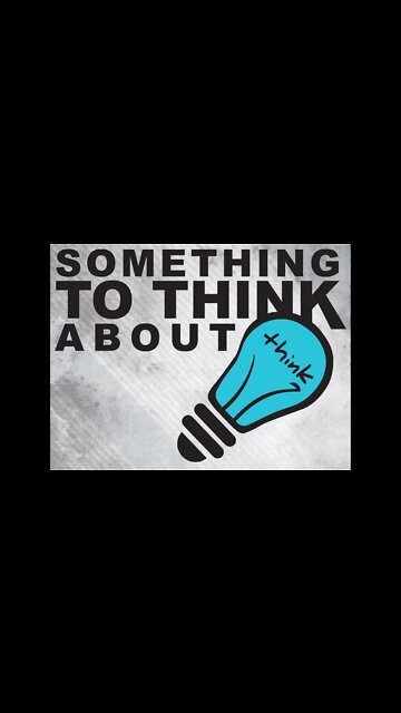 Something to think about 3