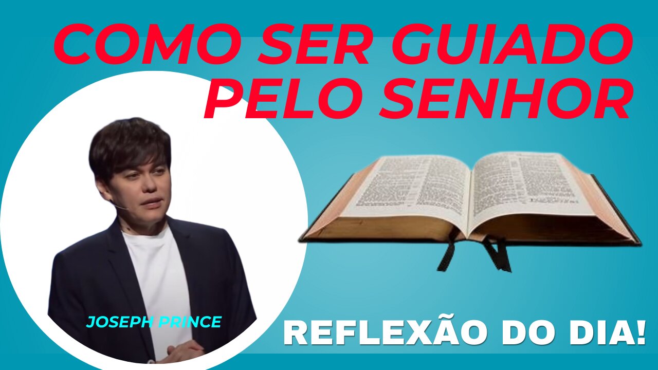 Como Ser Guiado Pelo Senhor | Joseph Prince