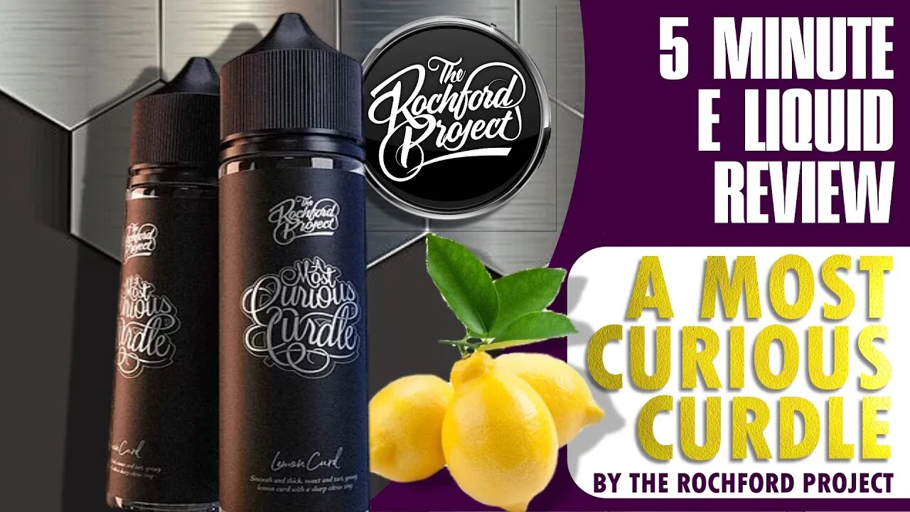 The Rochford Projects A Most Curious Curdle - Five Minute E Liquid Review