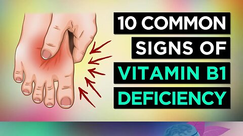 10 Signs You Are DEFICIENT in VITAMIN B1 (Thiamine)