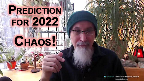 Prediction for 2022: Chaos! Chaos in the Markets [ASMR]