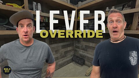 Lever Override | BUILD BOX