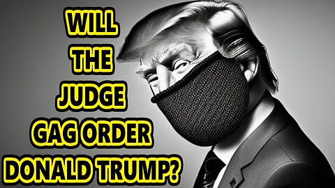 DONALD TRUMP GAG ORDER BEFORE HIS SPEECH TUESDAY? - TRUMP NEWS