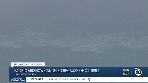 Pacific Airshow canceled because of an oil spill