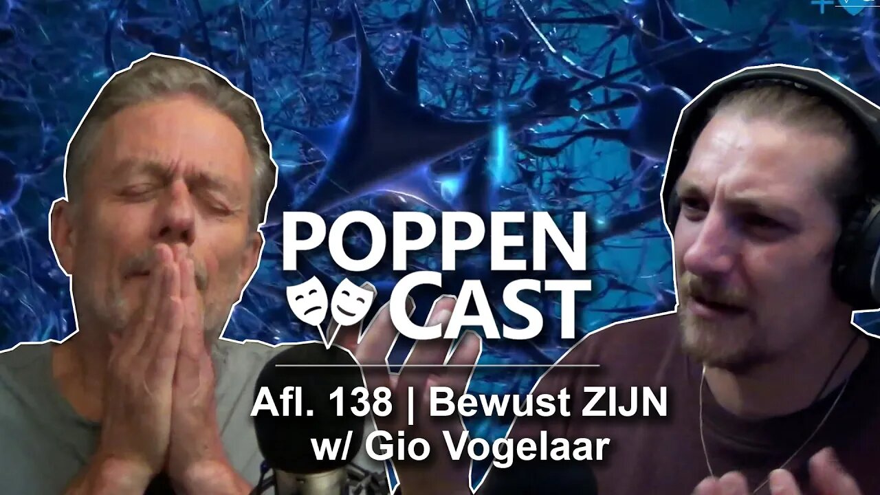 Bewust ZIJN w/ Gio Vogelaar | PoppenCast #138