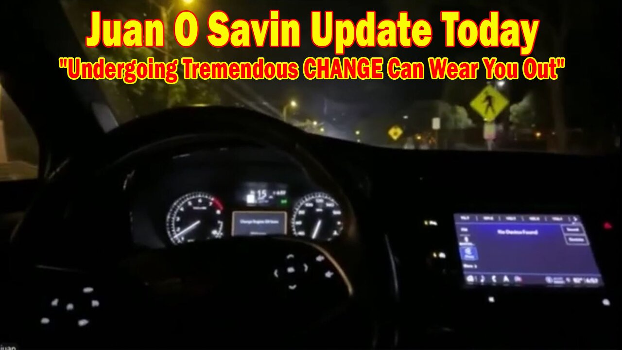 Juan O Savin Update Today Oct 11: "Undergoing Tremendous CHANGE Can Wear You Out"