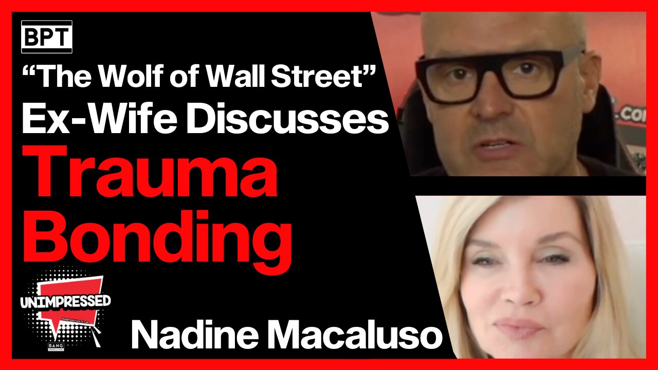 "The Wolf of Wall Street" Ex-Wife Discusses Trauma Bonding