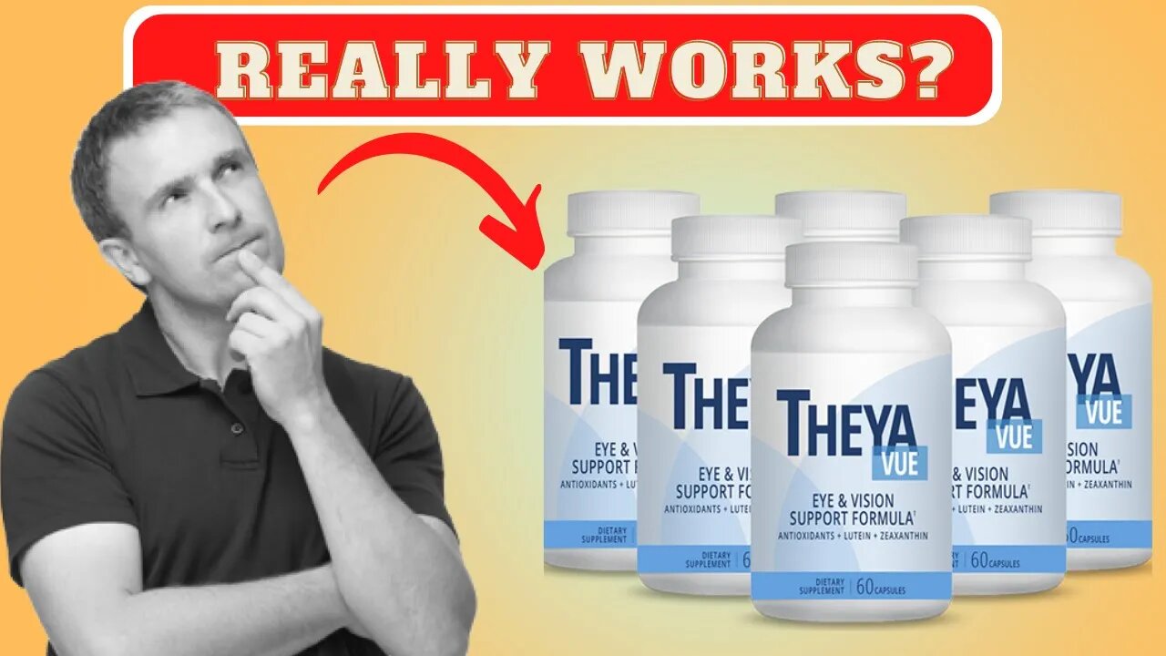 TheyaVue Review -REALLY WORKS?– Theya Vue supplement review? - TheyaVue Reviews 2022