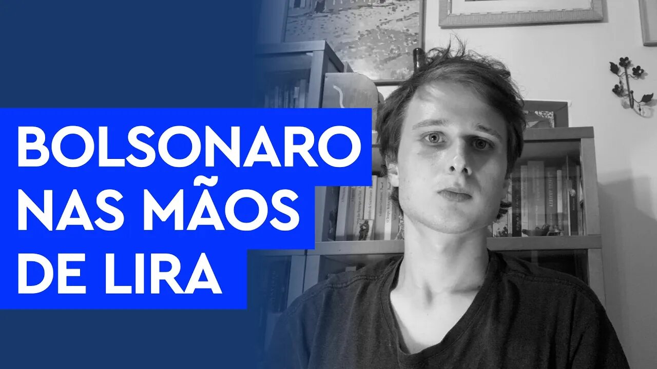Bolsonaro nas mãos de Arthur Lira