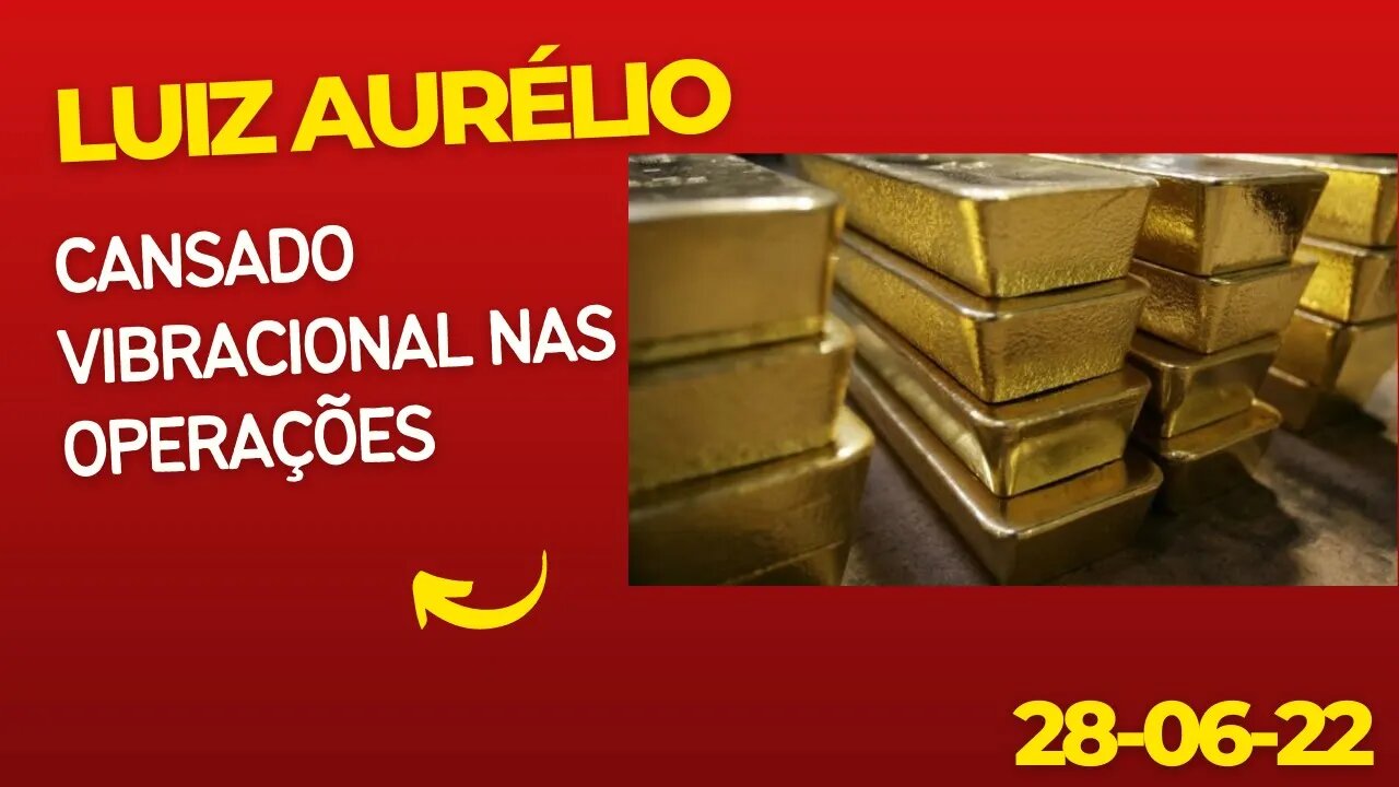 LUIZ AURÉLIO Cansado Vibracional nas Operações #luizaurelio