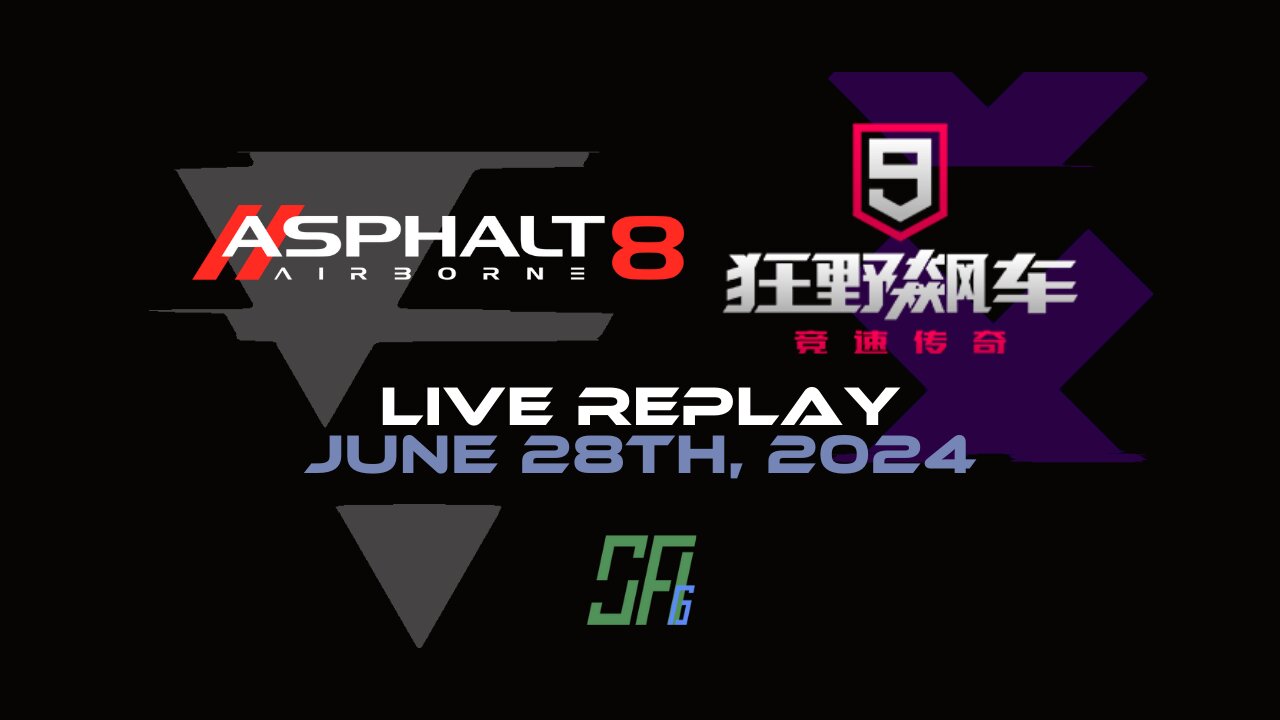 Asphalt 8 & Asphalt 9 - Chinese Version & Some Discussion | Live Replay | June 28th, 2024 (GMT/U+08)