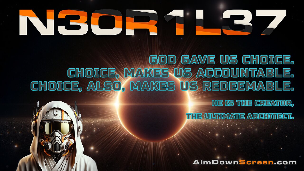 God gave us choice. Choise makes us accountable, and it makes us redeemable.