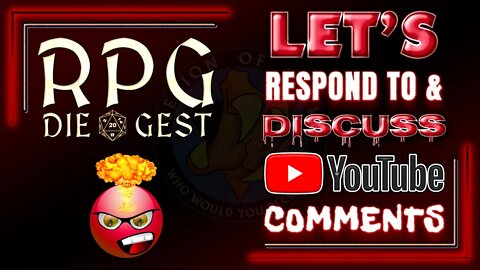 [46-2.1] - Responding to your #TTRPG YouTube Comments (part 1)
