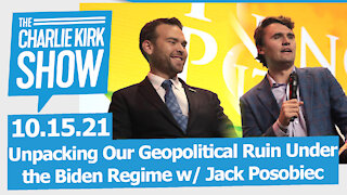 Unpacking Our Geopolitical Ruin Under the Biden Regime w/ Jack Posobiec | The Charlie Kirk Show LIVE