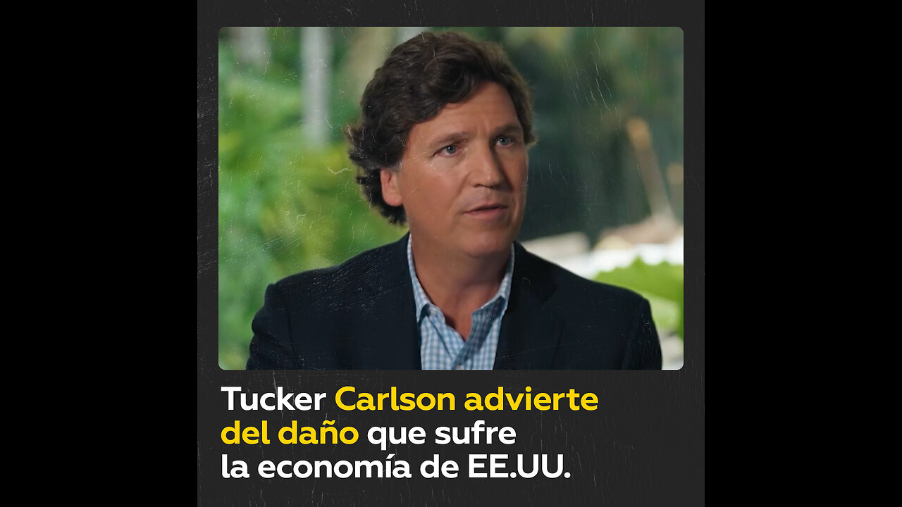 Tucker Carlson: “La guerra está aplastando la economía de EE.UU.”