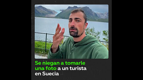 Turista se frustra porque se niegan a sacarle una foto en Suecia