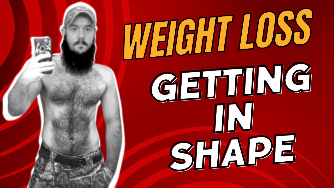 weight loss and getting in shape