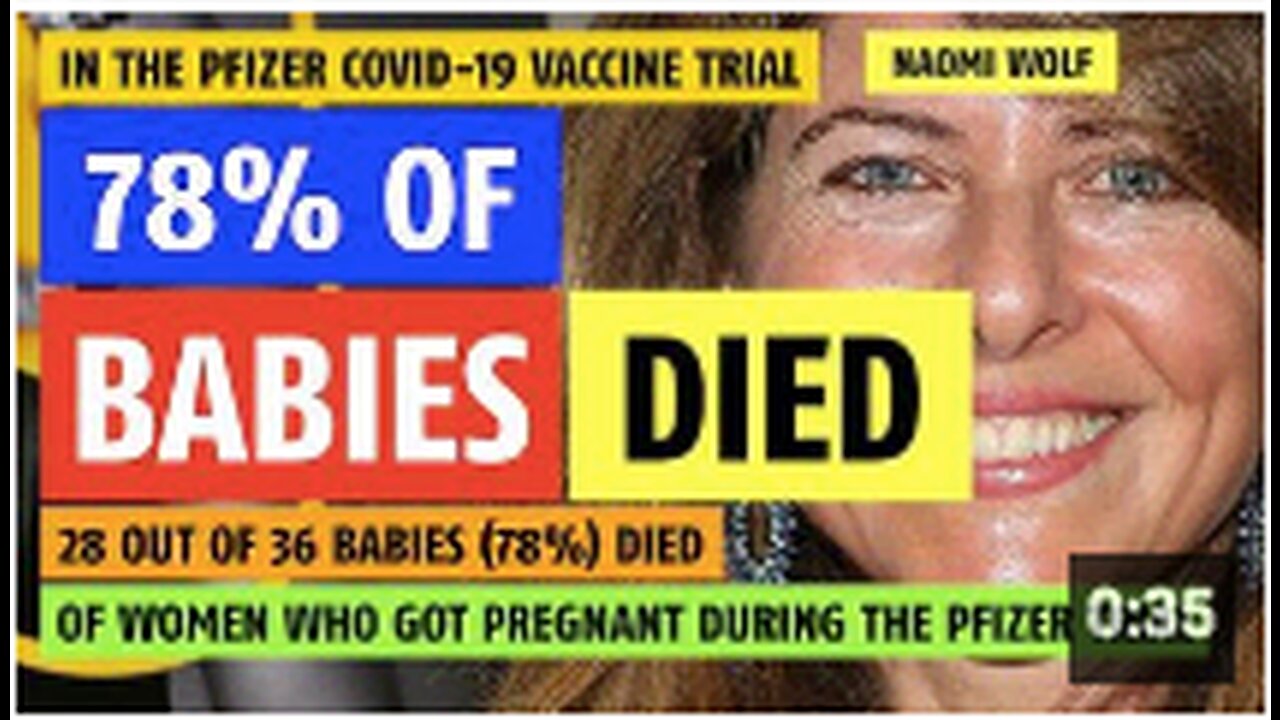 78% of babies born to vaccinated mothers died during the Pfizer COVID-19 vaccine trial (28 of 36)