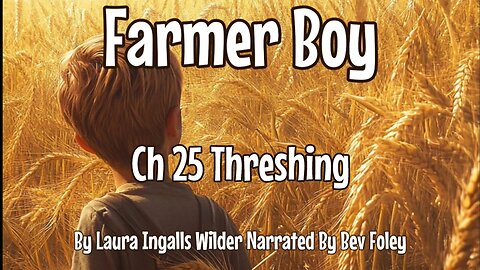 CH 25 Threshing