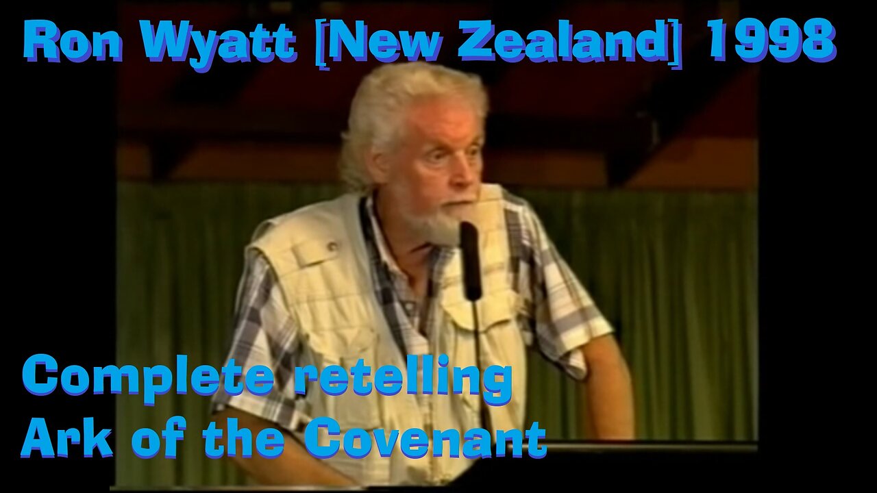 Ron Wyatt -New Zealand 1998 [complete]