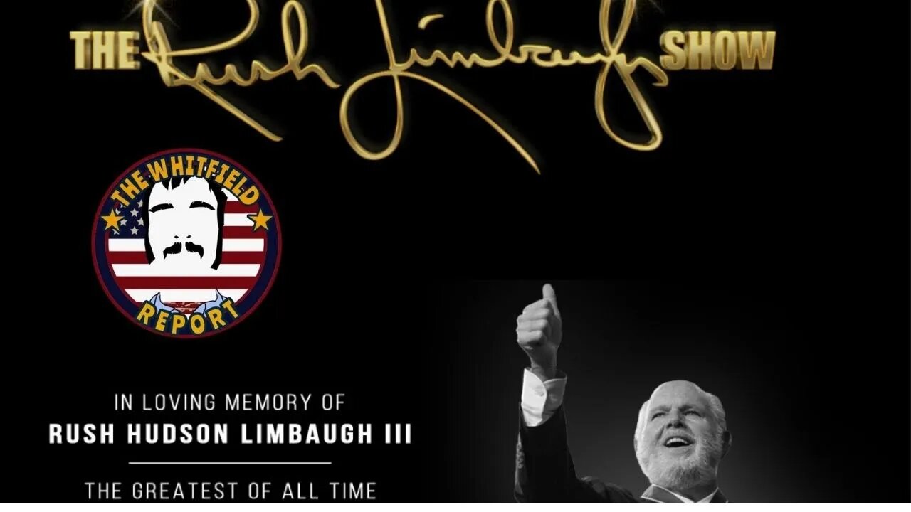 The Whitfield Report | The Legacy of Limbaugh