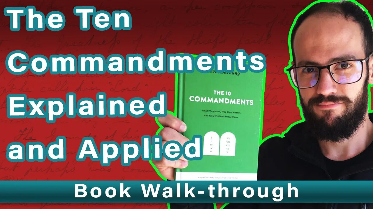 The Ten Commandments - Book Walk-through / Kevin DeYoung