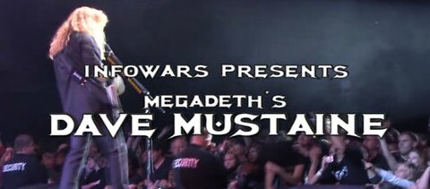 Megadeth's Dave Mustaine - Alex Jones - Formally Infowars