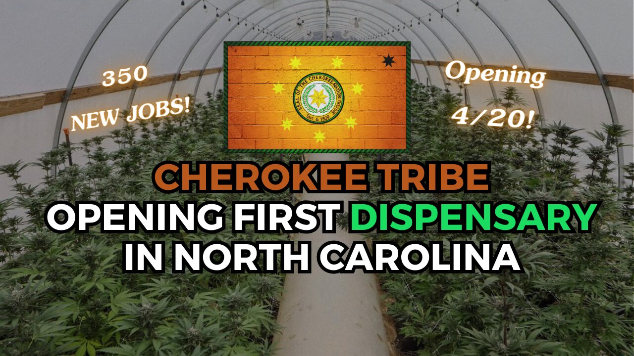 Cherokee Tribe Opening First Dispensary In North Carolina | 350 NEW JOBS!