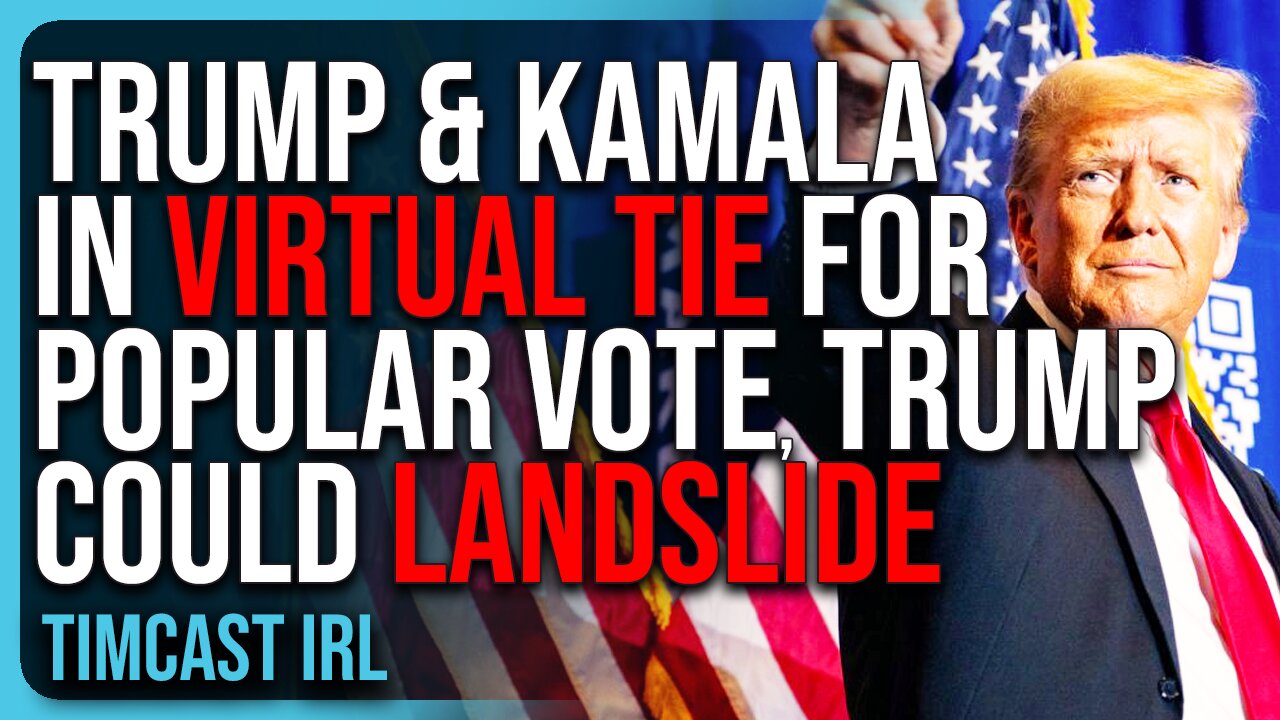 Trump & Kamala In VIRTUAL TIE For Popular Vote, Trump Could LANDSLIDE 2024