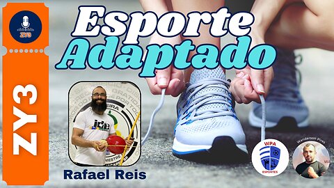 Esporte Adaptado com Rafael Reis