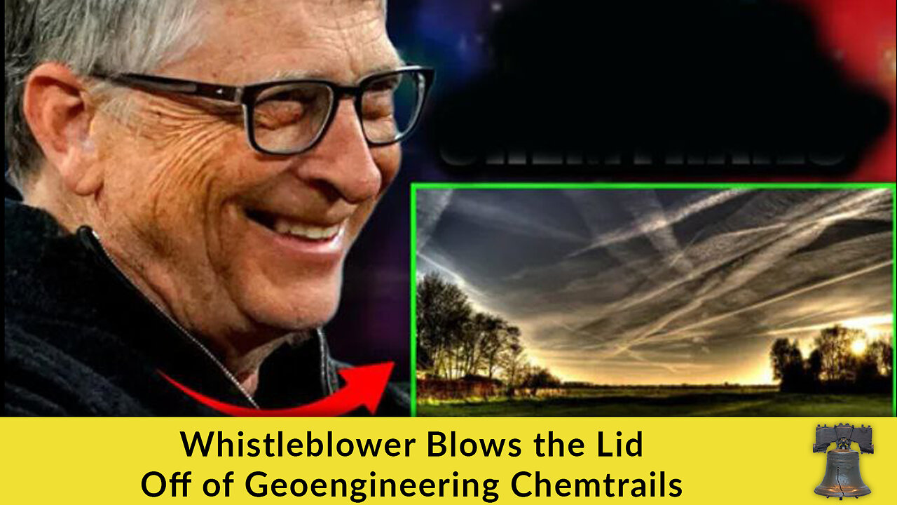 Whistleblower Blows the Lid Off of Geoengineering Chemtrails