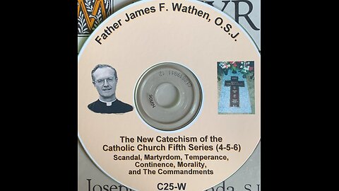 Fr. James Wathen "Heretical New Catechism Catholic Church," (audio, pt. 13)