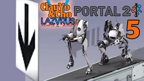 Child Industria - Portal 2 -EP5- ClayYo & Cho -534- Season 5