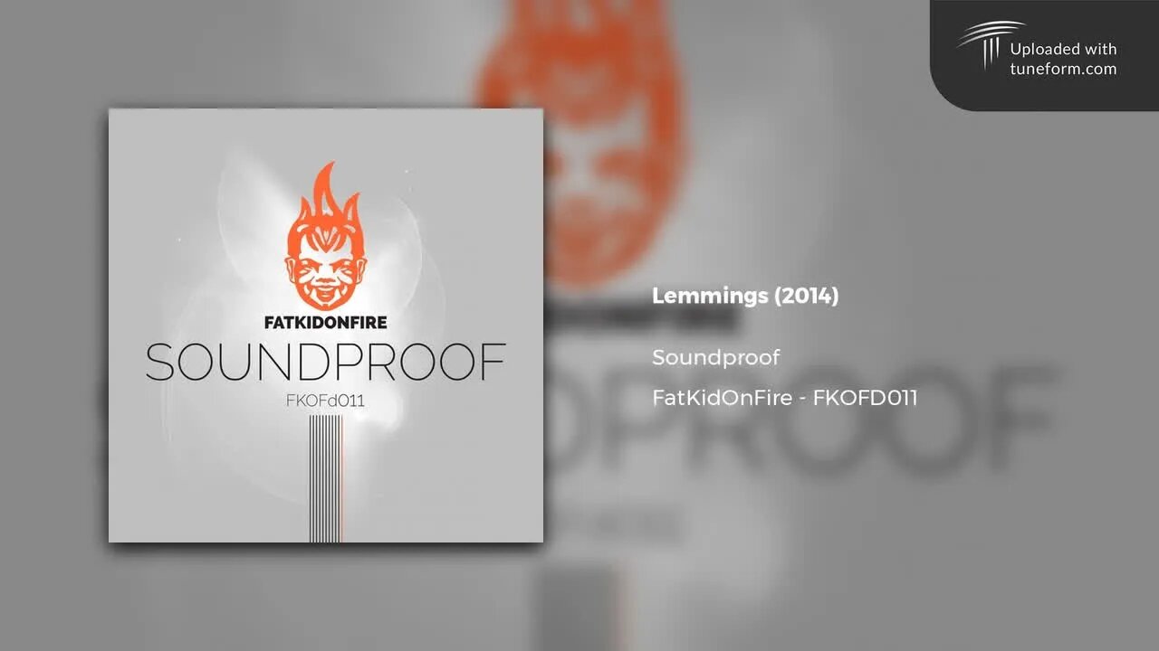 Soundproof - Lemmings (FatKidOnFire | FKOFD011) [Deep Dubstep]