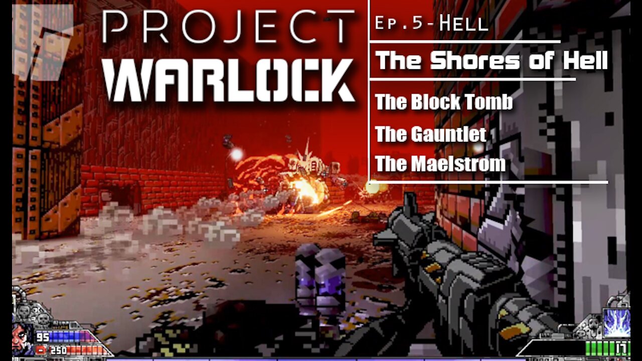 Project Warlock: Part 25 - Hell | The Shores of Hell (with commentary) PC
