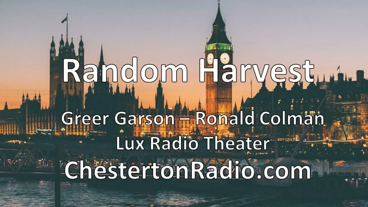 Random Harvest - Ronald Colman - Greer Garson - Lux Radio Theater