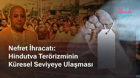 Hindistan'dan Dünyaya: Hindutva Terörizminin Uluslararası Yayılımı