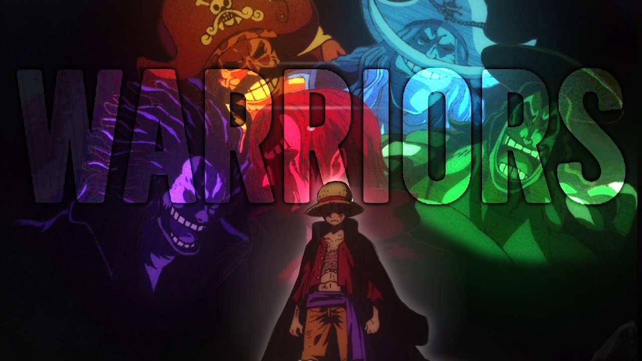 W A R R I O R S | One Piece AMV