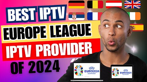 Top IPTV Europe 2024 All Countries | Top IPTV Europa 2024 Alle Länder